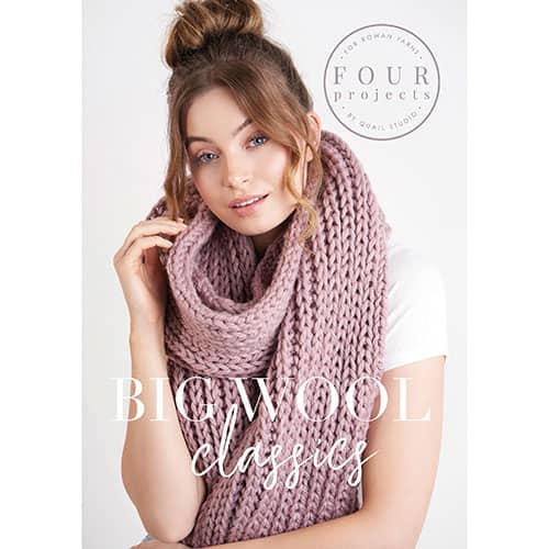 Rowan 4 Projects Big Wool Classics